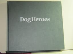 Dog Heroes 9780945397229