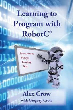 Learning to Program with Robotc 9780989280792