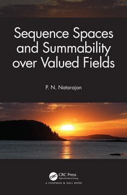 Sequence Spaces and Summability over Valued Fields 9781000074918