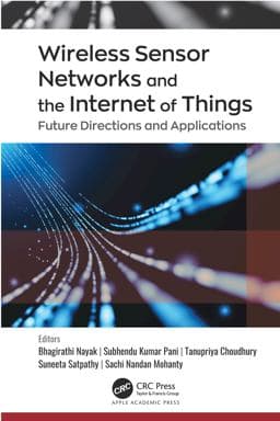 Wireless Sensor Networks and the Internet of Things 9781000293333