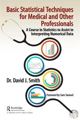 Basic Statistical Techniques for Medical and Other Professionals 9781000469585