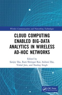 Cloud Computing Enabled Big-Data Analytics in Wireless Ad-Hoc Networks 9781000539493