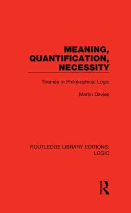 Meaning, Quantification, Necessity 9781000735512