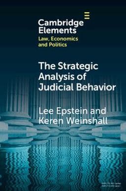 The Strategic Analysis of Judicial Behavior 9781009048859