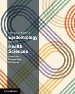 Introduction to Epidemiology for the Health Sciences 9781009522366