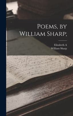 Poems, by William Sharp; 9781015679702