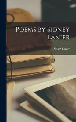 Poems by Sidney Lanier 9781018477657