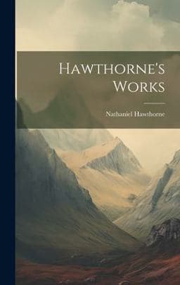 Hawthorne's Works 9781020820069