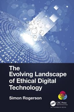 The Evolving Landscape of Ethical Digital Technology 9781032017211