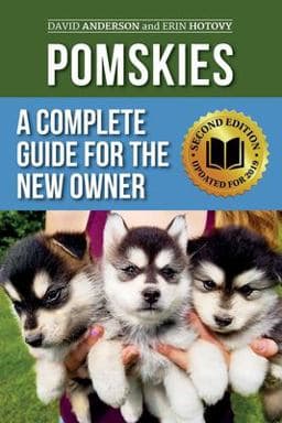 Pomskies: a Complete Guide for the New Owner 9781079990973