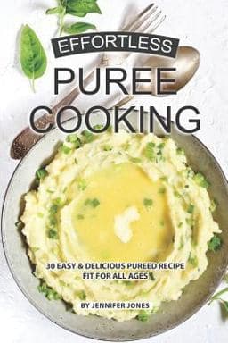 Effortless Puree Cooking 9781081267865