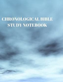 Chronological Bible Study Notebook 9781086422825