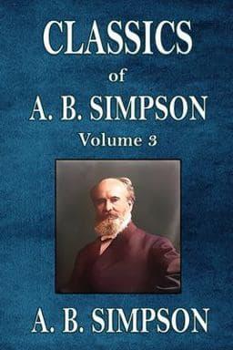 Classics of A. B. Simpson 9781088215593