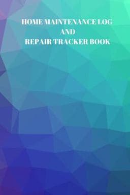 Home Maintenance Log and Repair Tracker Book 9781088958636