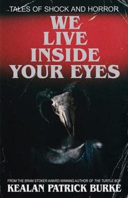 We Live Inside Your Eyes 9781095301593
