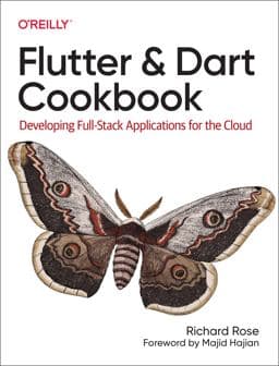 Flutter and Dart Cookbook 9781098119515