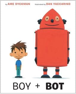 Boy and Bot 9781101936887