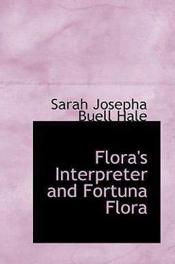 Flora's Interpreter and Fortuna Flor 9781103219599