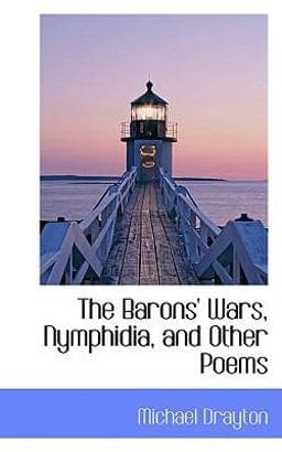 The Barons' Wars, Nymphidia, and Other Poems 9781103347568