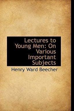 Lectures to Young Men 9781103463329