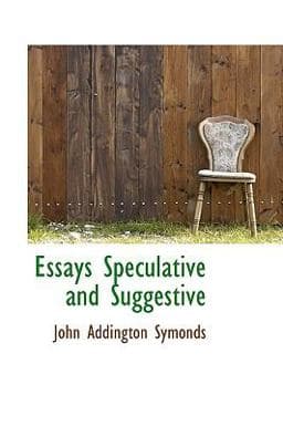 Essays Speculative and Suggestive 9781103913398