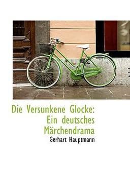 Die Versunkene Glocke 9781110055500