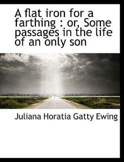 A Flat Iron for a Farthing 9781115199209