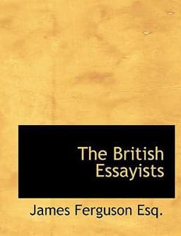 The British Essayists 9781115228688