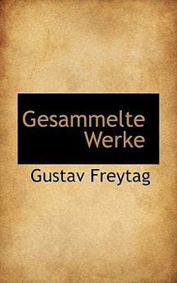 Gesammelte Werke (German Edition) 9781116165418