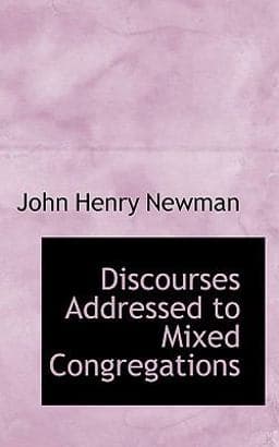 Discourses Addressed to ed Congregations 9781116759242