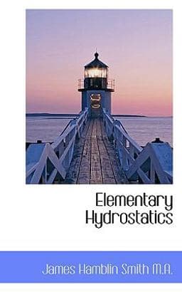 Elementary Hydrostatics 9781116945591