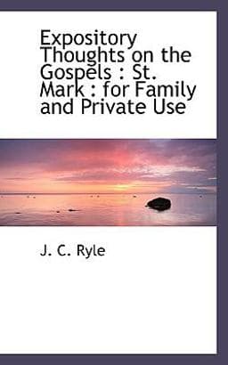 Expository Thoughts on the Gospels 9781117087870
