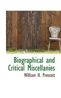 Biographical and Critical Miscellanies 9781117469577