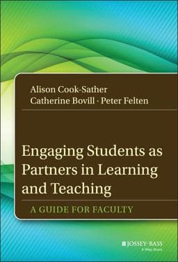 Engaging Students As Partners in Learning and Teaching 9781118434581