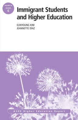 Immigrant Students and Higher Education 9781118614150