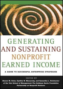 Generating and Sustaining Nonprofit Earned Income 9781118739617
