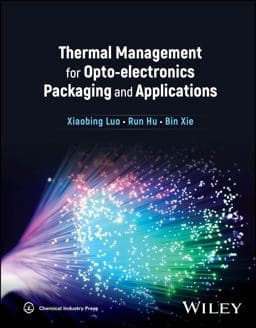 Thermal Management for Opto-Electronics Packaging and Applications 9781119179290