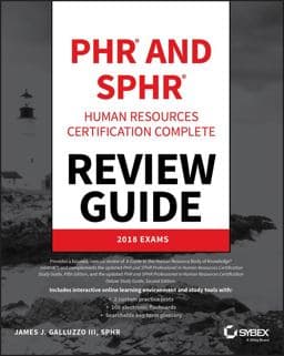 PHR and SPHR Professional in Human Resources Certification Complete Review Guide 9781119426684