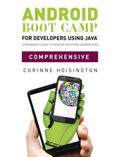 Android Boot Camp for Developers Using Java, Comprehensive 9781133597209