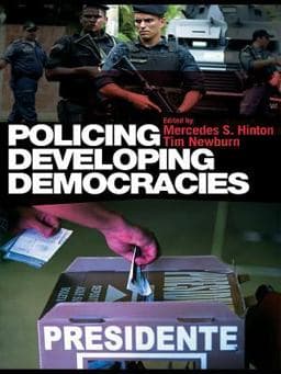 Policing Developing Democracies 9781134088720