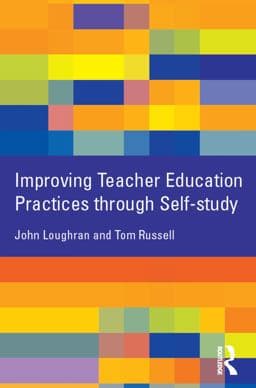 Improving Teacher Education Practice Through Self-Study 9781134474561