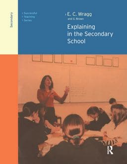 Explaining in the Secondary School 9781134534340