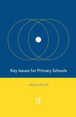 Key Issues for Primary Schools 9781134672875