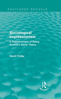 Sociological Impressionism (Routledge Revivals) 9781135018450