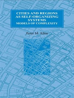 Cities and Regions As Self-Organizing Systems 9781135301712