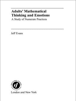 Adults' Mathematical Thinking and Emotions 9781135701901