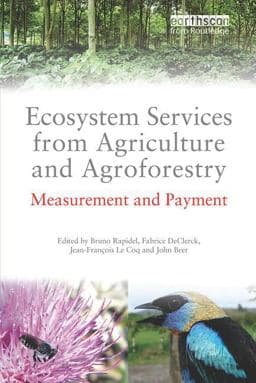 Ecosystem Services from Agriculture and Agroforestry 9781138339088