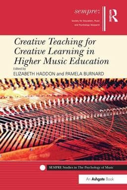 Creative Teaching for Creative Learning in Higher Music Education 9781138504998