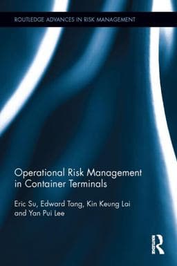 Operational Risk Management in Container Terminals 9781138782747