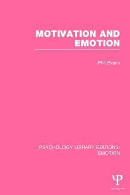 Motivation and Emotion (PLE: Emotion) 9781138806115